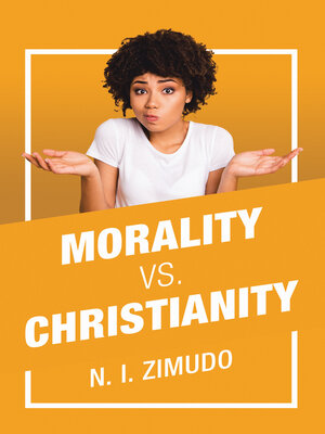 cover image of Morality Vs. Christianity